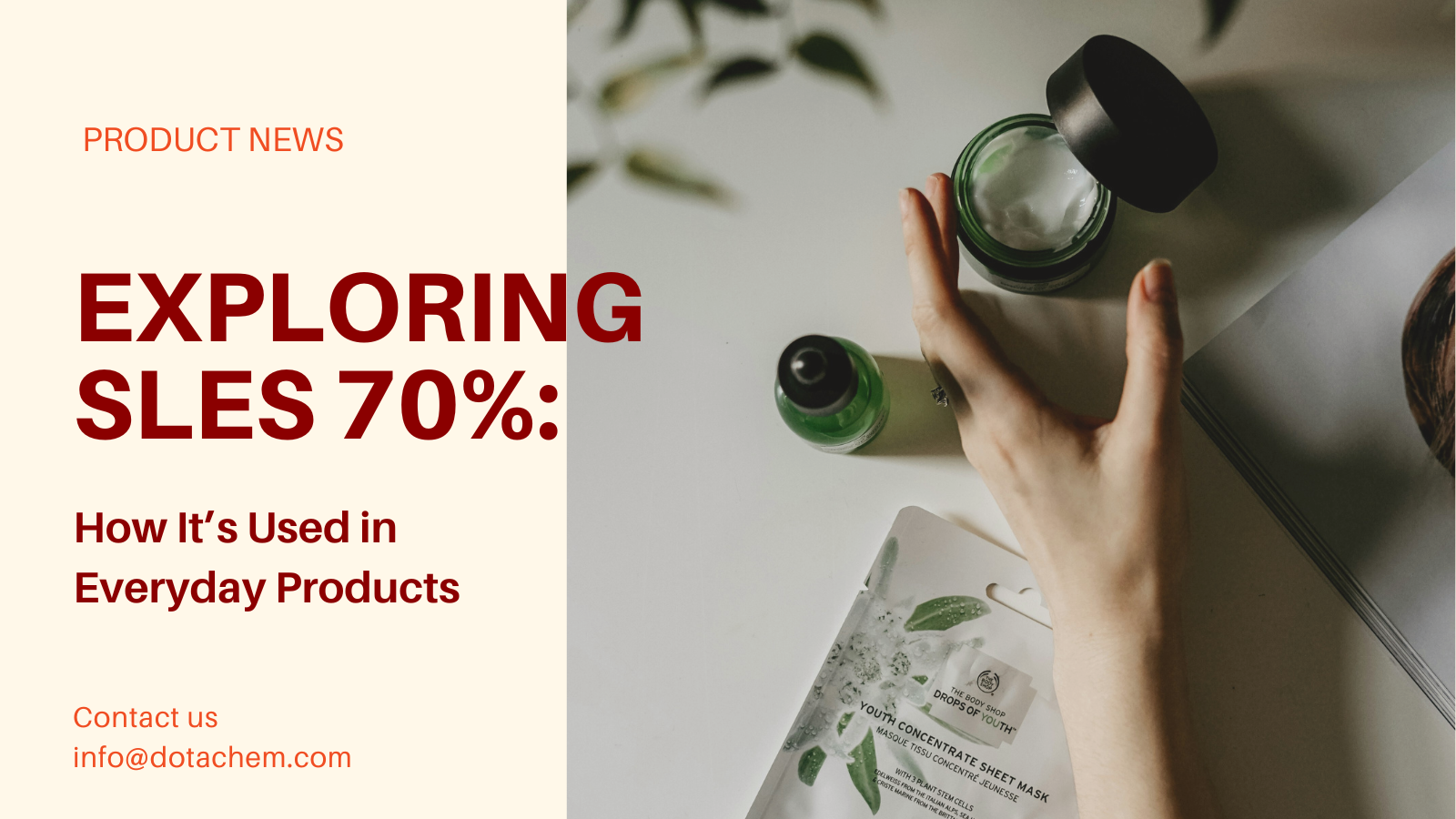 Sles esploratzea% 70: zer den eta nola erabiltzen den eguneroko produktuetan